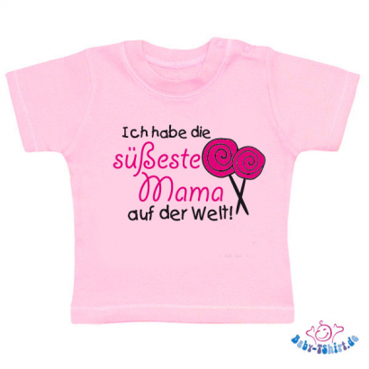 Baby T-Shirt  mit dem Aufdruck "Ich habe die süßeste Mama der ganzen Welt!"